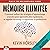 Mémoire illimitée: Comment utiliser des stratégies d'apprentissage avancées pour apprendre plus rapidement, se rappeler davantage et augmenter sa productivité