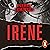 Irène (Spanish Edition): Un caso del comandante Camille Verhoeven 1 [A Case of Commander Camille Verhoeven, Book 1]
