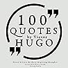 100 Quotes by Victor Hugo by Victor Hugo