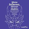Mismo infierno, diferente diablo: ¿por qué repetimos patrones tóxicos en las relaciones [Why We Repeat Toxic Patterns in Relationships]