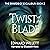 Twist of the Blade: The Shards of Excalibur, Book 2