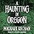 A Haunting in Oregon: The River, Book 2