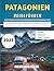 Patagonien Reiseführer 2025...
