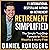 Retirement Simplified: The Simple Two-Step Formula to Retire Wealthy & Worry-Free