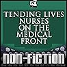 Tending Lives: Nu...