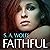 Faithful: Fearsome, Book 3