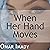 When Her Hand Moves