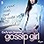 Je veux tout, tout de suite: Gossip Girl 3