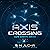 Axis Crossing: Gate Ghosts, Book 1
