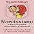 Narcissism: A Personality Disorder Exposed: Self Help When You Are in a Narcissistic Relationship
