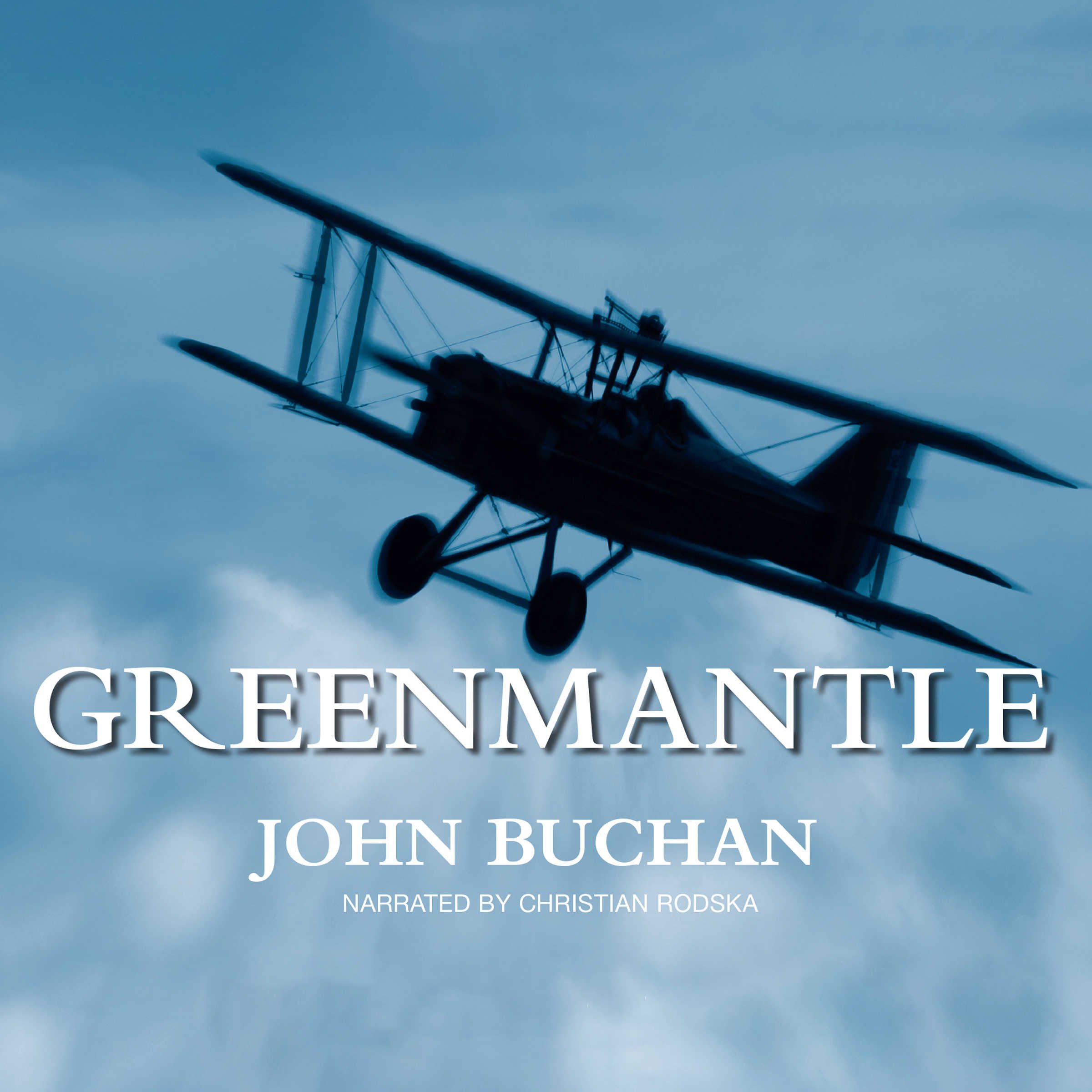 Greenmantle: The Richard Hannay Series, Book 2