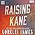 Raising Kane (Rough Riders #9)