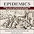 Epidemics: Hate and Compassion from the Plague of Athens to AIDS