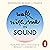 Walk With Me In Sound: A Mindfulness Soundscape with Zen Buddhist Master Thich Nhat Hanh