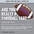 Are You Really a Football F...