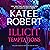 Illicit Temptations/Make Me Yours/Make Me Need