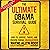 The Ultimate Obama Survival Guide: How to Survive, Thrive, and Prosper During Obamageddon