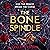 The Bone Spindle: The Bone Spindle, Book 1
