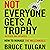 Not Everyone Gets a Trophy: How to Manage the Millennials, Revised and Updated