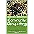 Community Composting: Organizing and Managing Shared Systems