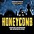 Honeycomb: Seven Days. Six Strangers. One Experimental Drug