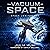 The Vacuum of Space: Space Janitor, Book 1