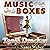 Music Boxes
