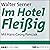 Im Hotel Fleißig