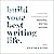 Build Your Best Writing Life: Essential Strategies for Personal Writing Success