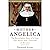 Mother Angelica: The Remarkable Story of a Nun, Her Nerve, and a Network of Miracles