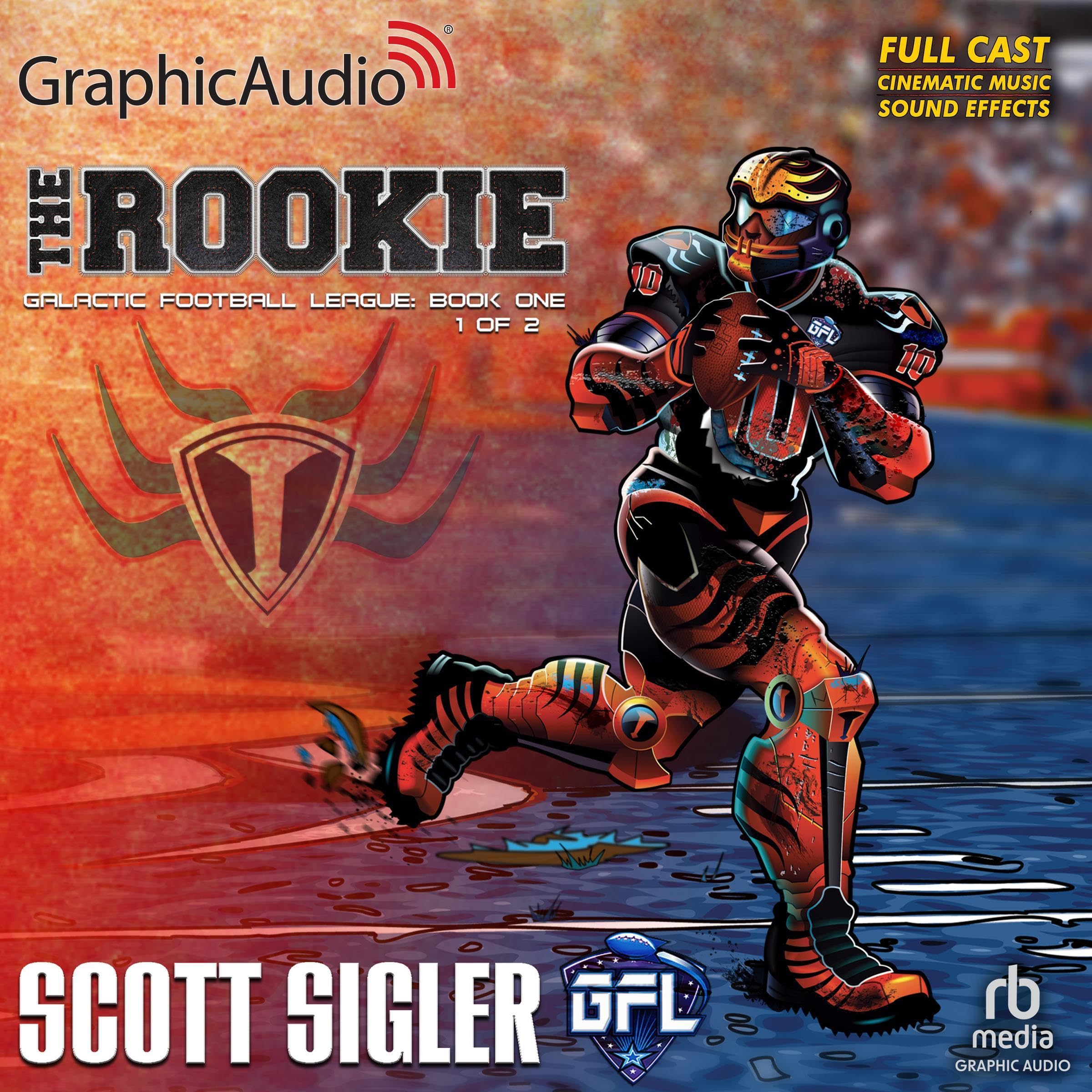 The Rookie (1 of 2) [Dramatized Adaptation]: Galactic Football League, Book 1, Part 1