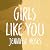 Girls Like You