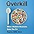 Overkill: When Modern Medicine Goes Too Far