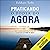 Praticando o poder do agora: Ensinamentos essenciais, meditações e exercícios de O poder do agora