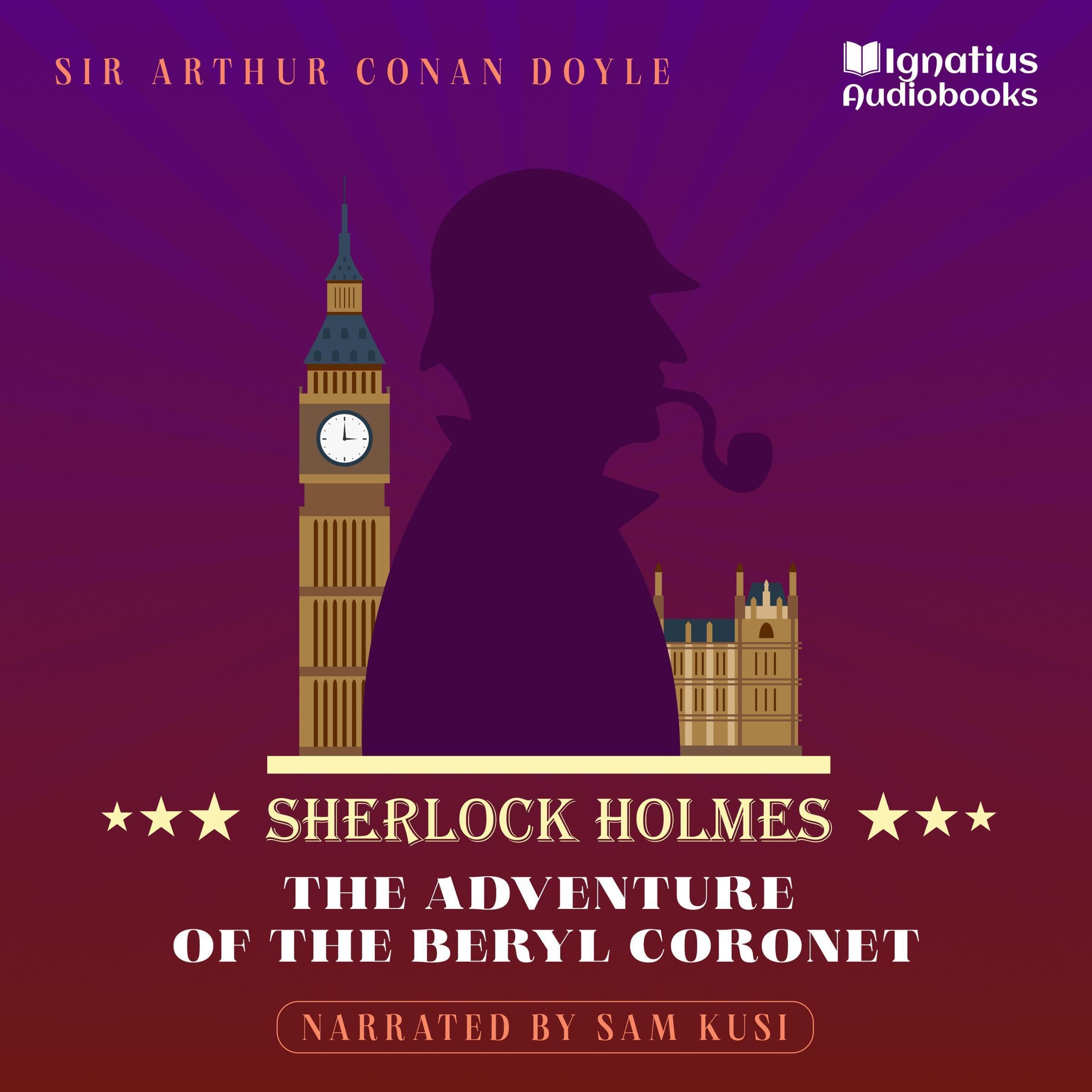 The Adventure of the Beryl Coronet: Sherlock Holmes