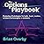 The Options Playbook: Featuring 40 Strategies for Bulls, Bears, Rookies, All-Stars and Everyone in Between