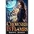 Crowned in Flames: A Fake Relationship Arranged Marriage Avenging Romance