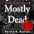 Mostly Dead: Barely Alive, Book 3