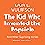 The Kid Who Invented the Popsicle: And Other Surprising Stories about Inventions