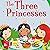 The Three Princesses: Read-It! Readers