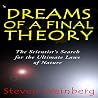 Dreams of a Final Theory by Steven Weinberg