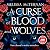 A Curse of Blood and Wolves: Wolf Brothers, Book 1