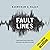 Fault Lines: How Hidden Fractures Still Threaten the World's Economy