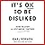 It's OK to Be Disliked: How to Stop a Lifetime of Torture