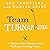 Team Turnarounds: A Playbook for Transforming Underperforming Teams
