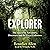 Explorer: The Quest for Adventure and the Great Unknown