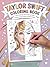 Taylor Swift Coloring Book:...