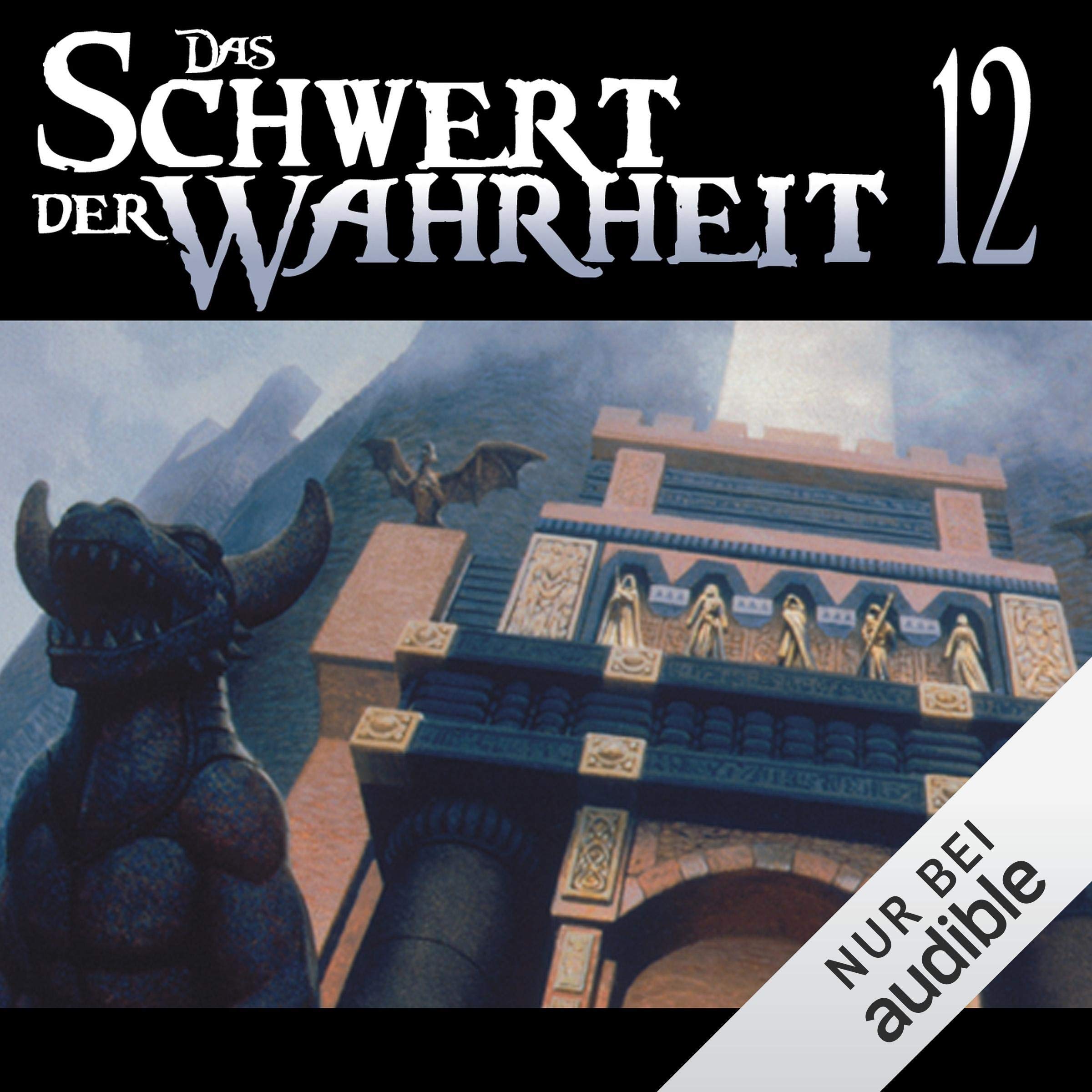 Das Schwert der Wahrheit 12 (Audible Audio)