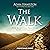 The Walk: Five Essential Practices of the Christian Life