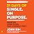 31 Days of Single on Purpose: Redefine Everything. Find Yourself First.